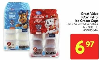 Walmart Great Value PAW Patrol Ice Cream Cups Pack. Selected varieties. 12 x 100 mL. offer