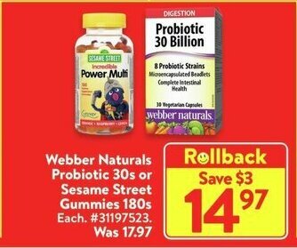 Walmart Webber Naturals Probiotic 30s or Sesame Street Gummies 180s offer