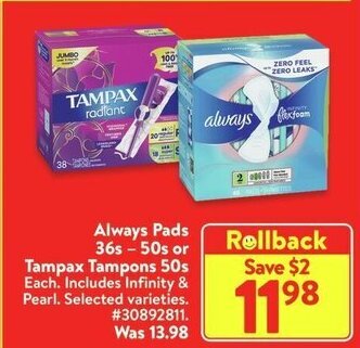 Walmart Always Pads 36s-50s or Tampax Tampons 50s offer