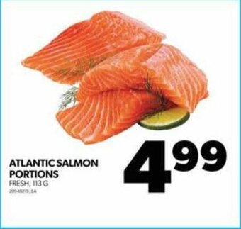 Real Canadian Superstore ATLANTIC SALMON PORTIONS 113 G offer
