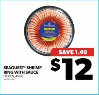 Real Canadian Superstore SEAQUEST SHRIMP RING WITH SAUCE 454 G offer