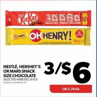 Real Canadian Superstore NESTLÉ, HERSHEY'S OR MARS SNACK SIZE CHOCOLATE offer