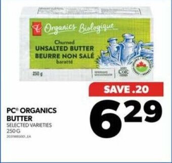 Real Canadian Superstore PC ORGANICS BUTTER 250 G offer