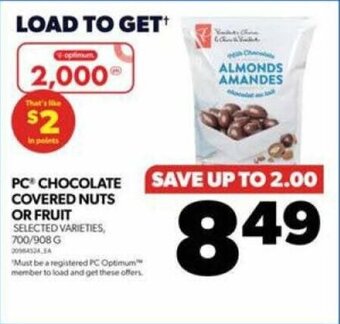 Real Canadian Superstore PC CHOCOLATE COVERED NUTS OR FRUIT offer