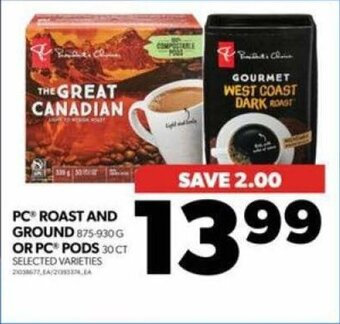 Real Canadian Superstore PC ROAST AND GROUND OR PC PODS offer