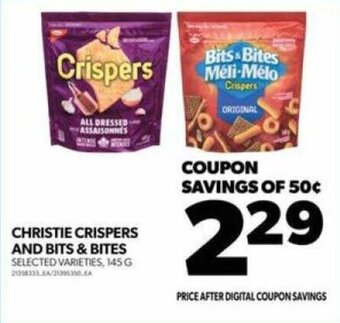 Real Canadian Superstore CHRISTIE CRISPERS AND BITS & BITES 145 G offer