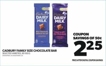 Real Canadian Superstore CADBURY FAMILY SIZE CHOCOLATE BAR offer