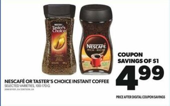 Real Canadian Superstore NESCAFÉ OR TASTER'S CHOICE INSTANT COFFEE offer