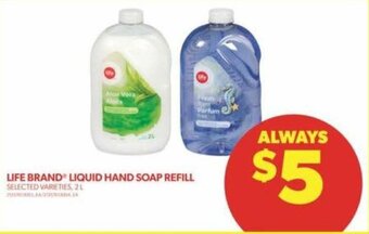 Real Canadian Superstore LIFE BRAND LIQUID HAND SOAP REFILL offer