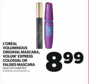Real Canadian Superstore L'ORÉAL VOLUMINOUS ORIGINAL MASCARA, VOLUM' EXPRESS COLOSSAL OR FALSIES MASCARA offer