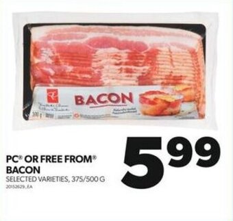 Real Canadian Superstore PC OR FREE FROM BACON offer