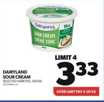Real Canadian Superstore DAIRYLAND SOUR CREAM offer