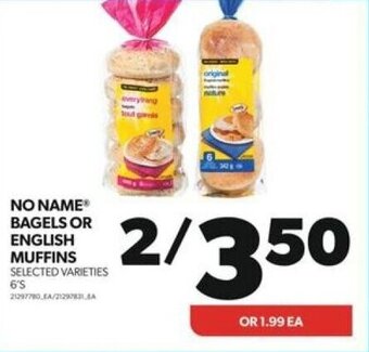 Real Canadian Superstore NO NAME BAGELS OR ENGLISH MUFFINS offer