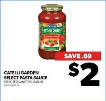 Real Canadian Superstore CATELLI GARDEN SELECT PASTA SAUCE 640 ML offer