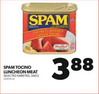 Real Canadian Superstore SPAM TOCINO LUNCHEON MEAT 340 G offer
