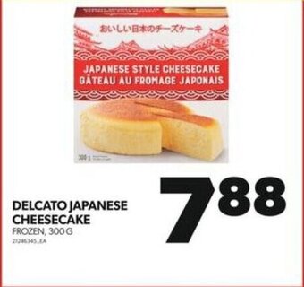 Real Canadian Superstore DELCATO JAPANESE CHEESECAKE 300 G offer