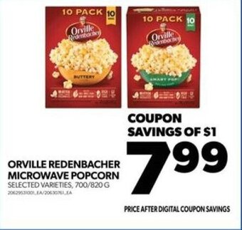 Real Canadian Superstore ORVILLE REDENBACHER MICROWAVE POPCORN 700/820 G offer