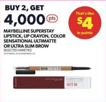 Real Canadian Superstore MAYBELLINE SUPERSTAY LIPSTICK, LIP CRAYON, COLOR SENSATIONAL ULTIMATTE OR ULTRA SLIM BROW offer