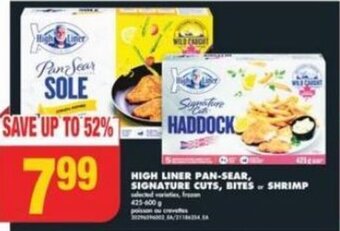 No Frills HIGH LINER PAN-SEAR, SIGNATURE CUTS, BITES or SHRIMP offer