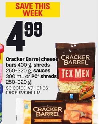 Loblaws Cracker barrel cheese bars, 400 g, shreds, 250-320 g, sauces, 300 ml or pc shreds, 250-320 g offer