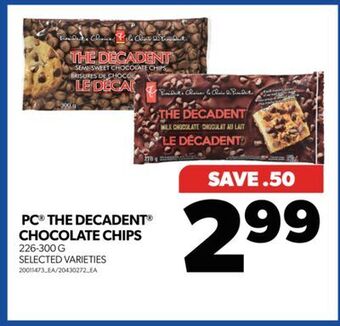 Real Canadian Superstore Pc the decadent chocolate chips, 226-300 g offer