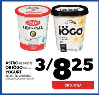 Real Canadian Superstore Astro, 625-750 g or iögo, 650 g yogurt offer