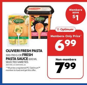 Real Canadian Superstore Olivieri fresh pasta, 500-700 g or fresh pasta sauce, 600 ml offer