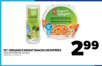 Real Canadian Superstore Pc organics infant snacks or entrées, 42-185 g offer