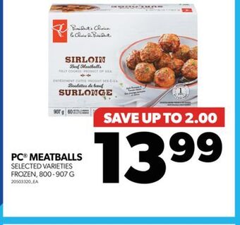 Real Canadian Superstore Pc meatballs, 800 - 907 g offer