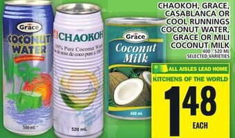 Food Basics Chaokoh, grace, casablanca or cool runnings coconut water, grace or mili coconut milk offer