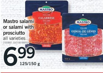 Fortinos Mastro salami or salami with prosciutto offer