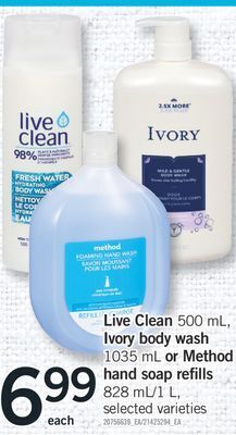 Fortinos Live clean 500 ml, ivory body wash 1035 ml or method hand soap refills 828 ml/ 1 l offer
