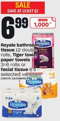Independent Grocer Royale bathroom tissue 12 double rolls, tiger towel paper towels 3=6 rolls or facial tissue 6's offer