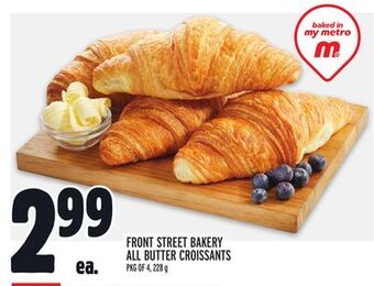 Metro Front street bakery all butter croissants offer