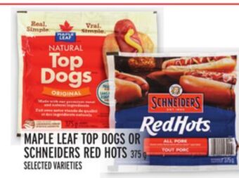 Metro Maple leaf top dogs or schneiders red hots offer
