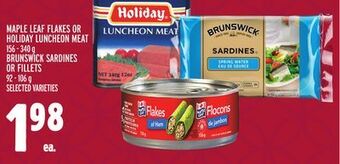 Metro Maple leaf flakes or holiday luncheon meat offer
