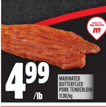 Metro Marinated butterflied pork tenderloin offer