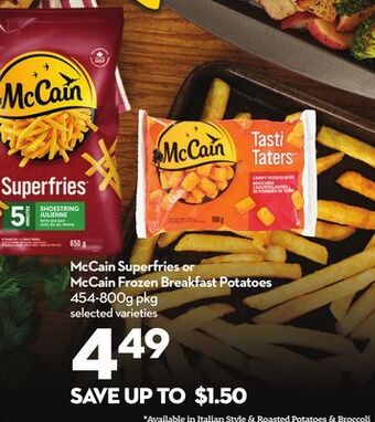 Longo's Mccain superfries or mccain frozen breakfast potatoes offer
