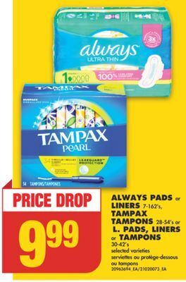 No Frills Always pads or liners, 7-162's, tampax tampons, 28-54's or l. pads, liners or tampons offer