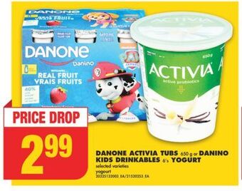 No Frills Danone activia tubs, 650 g or danino kids drinkables, 6's yogurt offer