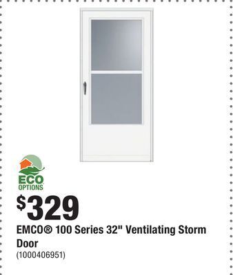 Home Depot Emco 100 series 32 ventilating storm door offer