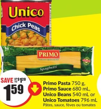 FreshCo Primo pasta 750 g, primo sauce 680 ml, unico beans 540 ml or unico tomatoes 796 ml offer