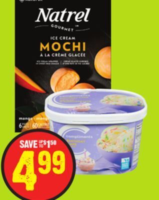 FreshCo Natrel ice cream mochi 210 ml or compliments ice cream 1.5 l offer