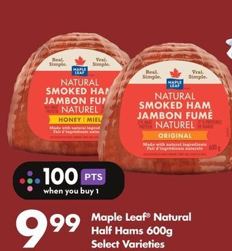 FreshCo Maple leaf natural half hams 600g select varieties offer