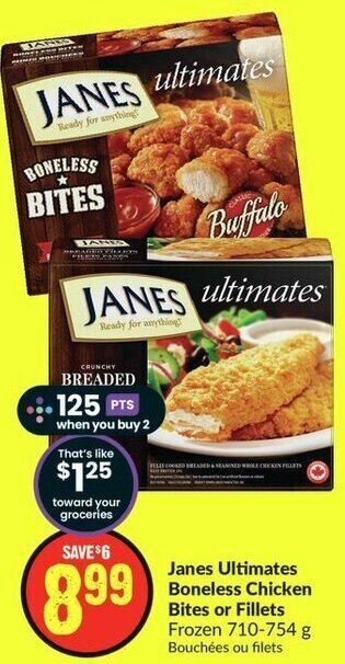 FreshCo Janes Ultimates Boneless Chicken Bites or Fillets Frozen 710-754 g offer