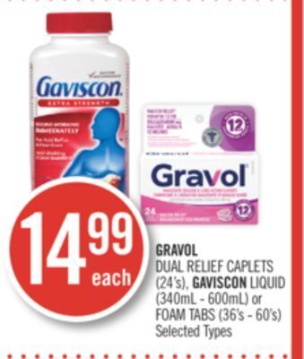 Shoppers Drug Mart Gravol dual relief caplets (24's), gaviscon liquid (340ml - 600ml) or foam tabs (36's - 60's) offer