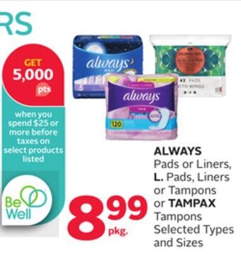 Rexall Always pads or liners, l. pads, liners or tampons or tampax tampons offer
