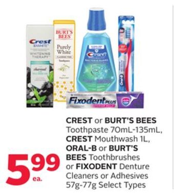 Rexall Crest or burt's bees toothpaste 70ml-135ml, crest mouthwash 1l, oral-b or burt's bees toothbrushes or fixodent denture cleane offer