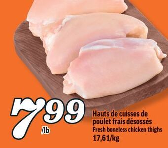 Marché Richelieu Hauts de cuisses de poulet frais désossés | fresh boneless chicken thighs offer