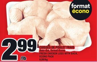 Super C Cuisses de poulet frais | fresh chicken legs with back offer